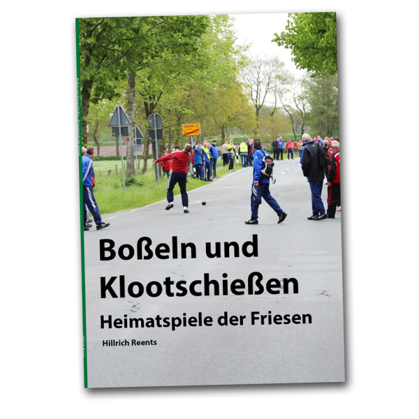 Boßeln und Klootschießen - Heimatspiele der Friesen